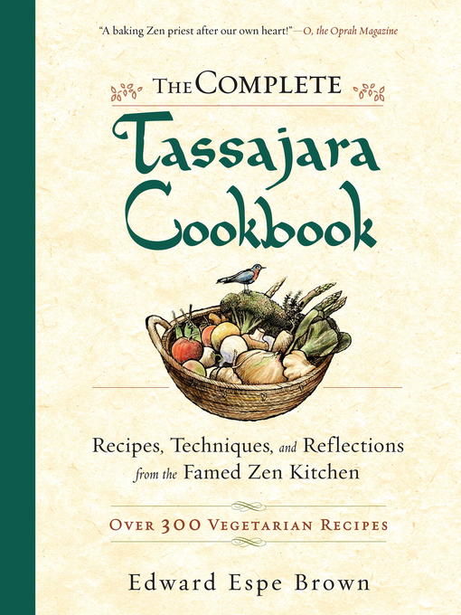 Title details for The Complete Tassajara Cookbook by Edward Espe Brown - Available